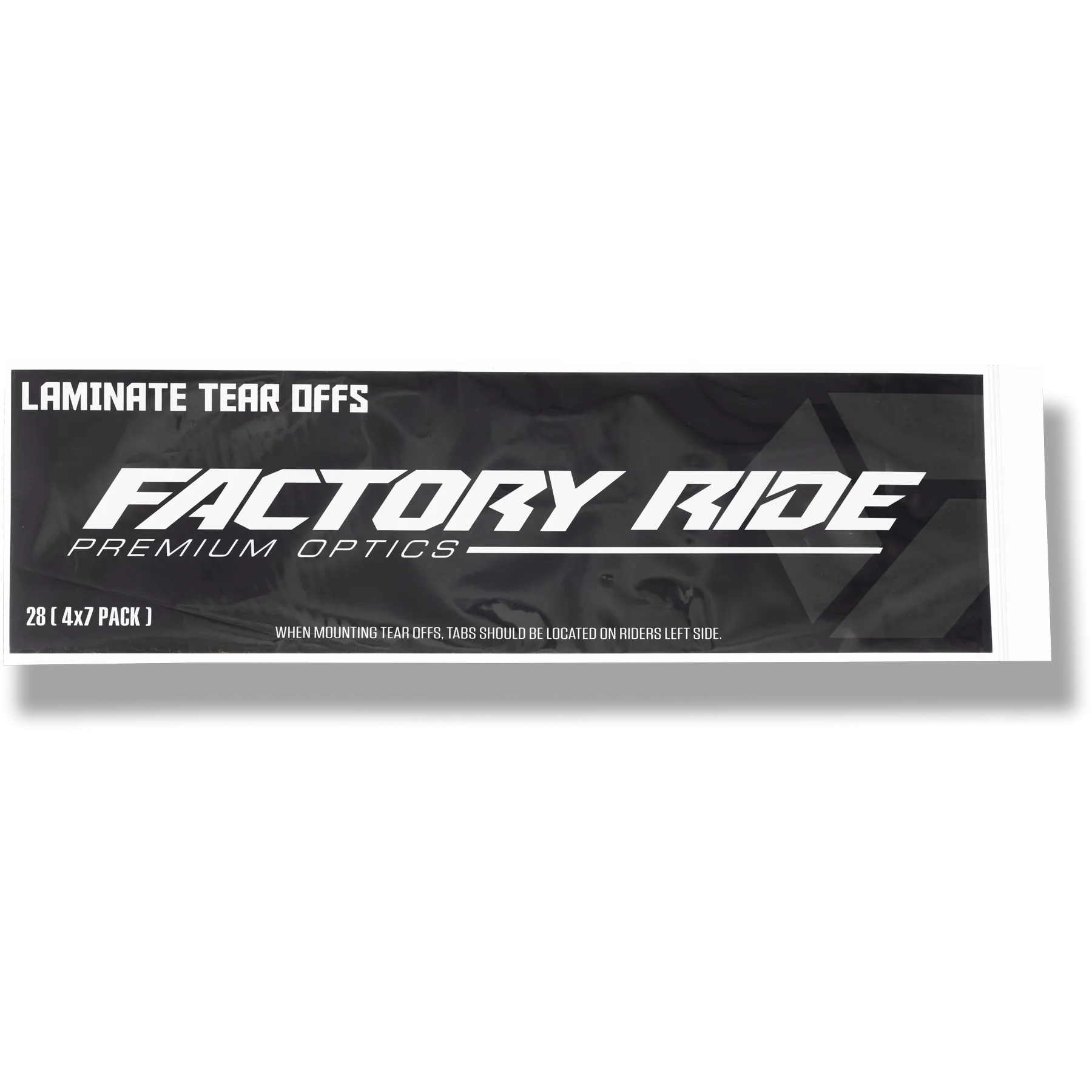 Factory Ride Laminate Tear-Offs